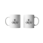 Casa si Gradina - Bucatarie si vesela - Cani si pahare - Cani si cesti - Cana alba personalizata cu mesajul Be Fabulous, INOVATIX®. 330ml - Infinity.ro