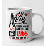 Casa si Gradina - Bucatarie si vesela - Cani si pahare - Cani si cesti - Cana alba personalizata Sunt ca un vin bun 1968, INOVATIX®. 330 ml - Infinity.ro