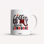 Casa si Gradina - Bucatarie si vesela - Cani si pahare - Cani si cesti - Cana alba personalizata Coffee is my love language, INOVATIX®. 330ml - Infinity.ro