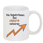 Casa si Gradina - Bucatarie si vesela - Cani si pahare - Cani si cesti - Cana alba personalizata "Nu imbatrinesc", INOVATIX®. 330ml - Infinity.ro