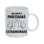 Casa si Gradina - Bucatarie si vesela - Cani si pahare - Cani si cesti - Cana alba personalizata "Asa arata o profesoara extraordinara", INOVATIX®. 330ml - Infinity.ro