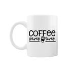 Casa si Gradina - Bucatarie si vesela - Cani si pahare - Cani si cesti - Cana alba personalizata "Coffee saves lives", INOVATIX®. 330ml - Infinity.ro