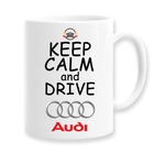 Casa si Gradina - Bucatarie si vesela - Cani si pahare - Cani si cesti - Cana alba personalizata "Keep calm and drive audi", INOVATIX®. 330ml - Infinity.ro