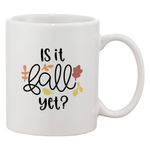 Casa si Gradina - Bucatarie si vesela - Cani si pahare - Cani si cesti - Cana alba personalizata 'Is it fall yet?', INOVATIX®. 330ml - Infinity.ro