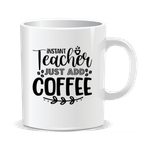 Casa si Gradina - Bucatarie si vesela - Cani si pahare - Cani si cesti - Cana alba personalizata Instant teacher, just add coffee, INOVATIX®. 330ml - Infinity.ro