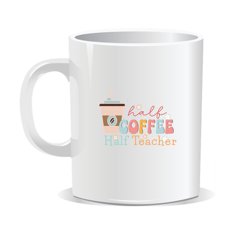 Casa si Gradina - Bucatarie si vesela - Cani si pahare - Cani si cesti - Cana alba personalizata Half Coffee Half Teacher, INOVATIX®. 330ml - Infinity.ro