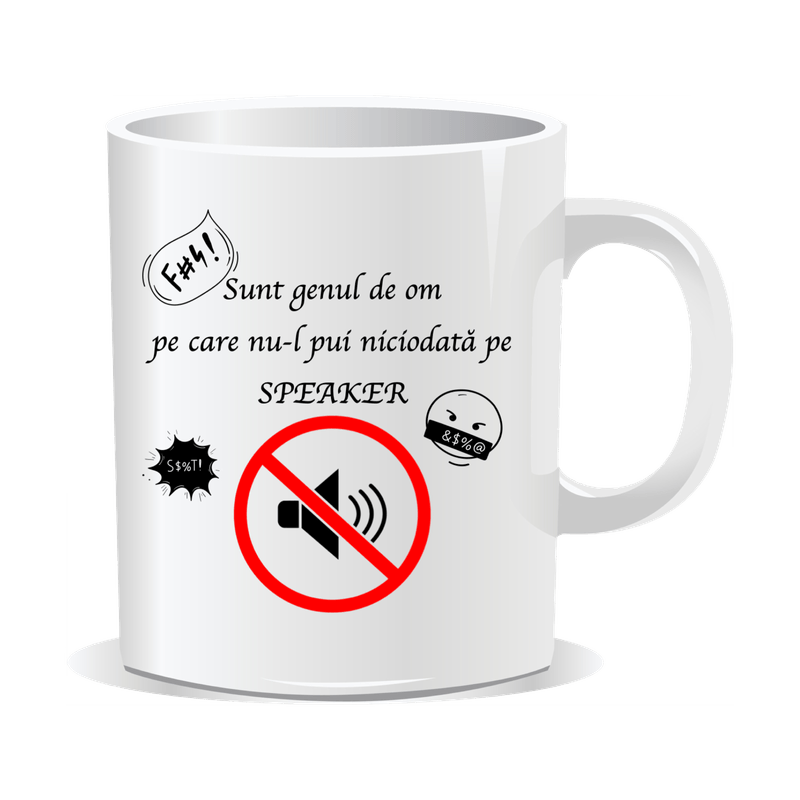 Casa si Gradina - Bucatarie si vesela - Cani si pahare - Cani si cesti - Cana alba personalizata Sunt genul de om pe care nu-l pui niciodata pe speaker, INOVATIX®. 330ml - Infinity.ro