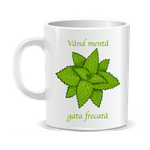 Casa si Gradina - Bucatarie si vesela - Cani si pahare - Cani si cesti - Cana alba personalizata Vand menta gata frecata, INOVATIX®. 330ml - Infinity.ro