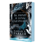 Carti si Birotica - Carti - Fictiune - Caderea lunii vol. 1, Sa prinzi o luna cazatoare, Sarah A. Parker - Infinity.ro
