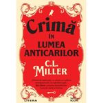 Carti si Birotica - Carti - Fictiune - Crima in lumea anticarilor, C.L. Miller - Infinity.ro