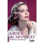 Carti si Birotica - Carti - Beletristica - Grace de Monaco. Povestea unei printese, Diana Morarasu - Infinity.ro