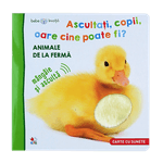 Carti si Birotica - Carti - Carti pentru copii - Activitati extracurriculare - Bebe invata. Ascultati, copii, oare cine poate fi? Animale de la ferma - Infinity.ro