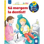 Carti si Birotica - Carti - Carti pentru copii - Basme si povesti - Sa mergem la dentist!, Doris Rubel - Infinity.ro