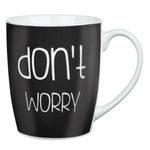 Casa si Gradina - Bucatarie si vesela - Cani si pahare - Cani si cesti - Cana new bone, model "don't worry", culoare negru, capacitate 360ml - Infinity.ro