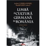Carti si Birotica - Carti - Stiinte sociale si politica - Limba si cultura germana in Romania (1918-1933). Volumul I, Andrei Corbea-Hoisie - Infinity.ro