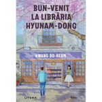 Carti si Birotica - Carti - Fictiune - Bun-venit la libraria Hyunam-Dong - Hwang Bo-reum, editia 2025 - Infinity.ro