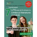 Carti si Birotica - Carti - Manuale si auxiliare scolare - Culegeri auxiliare - Teme Pentru Concursuri Si Olimpiade Scolare - Clasa 7 - Anca Gradinaru, Irina Haila, Lucia Stefanescu - Infinity.ro