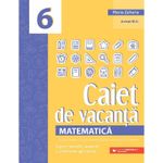 Carti si Birotica - Carti - Manuale si auxiliare scolare - Caiete speciale - Caiet De Vacanta. Matematica - Clasa 6 - Maria Zaharia - Infinity.ro