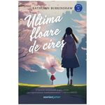 Carti si Birotica - Carti - Carti pentru copii - Basme si povesti - Ultima floare de cires, Kathleen Burkinshaw - Infinity.ro