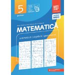 Carti si Birotica - Carti - Manuale si auxiliare scolare - Culegeri auxiliare - Matematica Aritmetica, algebra, geometrie Clasa a V-a, partea I Mate 2000 Consolidare - Infinity.ro