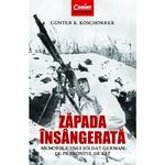 Carti si Birotica - Carti - Istorie - Zapada insangerata. Memoriile unui soldat german de pe frontul de est, Gunter K. Koschorrek - Infinity.ro