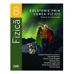Carti si Birotica - Carti - Manuale si auxiliare scolare - Culegeri auxiliare - Calatorie prin lumea fizicii. Probleme. Activitati practice ? Clasa a VIII-a, Cristian Presura - Infinity.ro