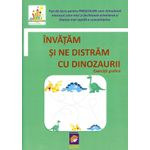 Carti si Birotica - Carti - Manuale si auxiliare scolare - Culegeri auxiliare - Invatam Si Ne Distram Cu Dinozaurii. Exercitii Grafice - Infinity.ro