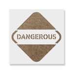 Casa si Gradina - Decoratiuni - DIY - Sabloane decorative pereti - Sablon Perete vopsire, tencuiala 0.7mm Dangerous Sign Symbol Refolosibil, model MXSP7253, 200 x 200 mm, 0.70mm - Infinity.ro
