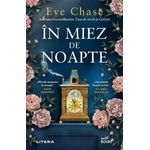 Carti si Birotica - Carti - Fictiune - In miez de noapte, Eve Chase - Infinity.ro