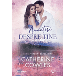 Carti si Birotica - Carti - Fictiune - Amintiri despre tine, Catherine Cowles - Infinity.ro