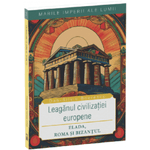 Carti si Birotica - Carti - Istorie - Elada, Roma si Bizantul. Leaganul civilizatiei europene, Dan Silviu Boerescu - Infinity.ro