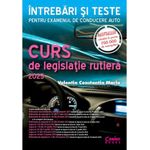 Carti si Birotica - Carti - Hobby si sport - Curs de legislatie rutiera 2025 intrebari si teste, Valentin Constantin Marin - Infinity.ro