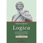 Carti si Birotica - Carti - Manuale si auxiliare scolare - Manuale scolare - Logica pentru Bacalaureat si admitere la facultate. Ghid complet. Editia a II-a - Valeriu Sofronie - Infinity.ro