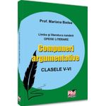 Carti si Birotica - Carti - Manuale si auxiliare scolare - Manuale scolare - Compuneri argumentative clasele V-VI, Mariana Badea - Infinity.ro