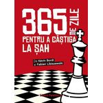 Carti si Birotica - Carti - Carti pentru copii - Basme si povesti - 365 de zile pentru a castiga la sah. Almanah, Kevin Bordi, Fabien Libiszewski - Infinity.ro