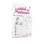 Carti si Birotica - Carti - Carti pentru copii - Basme si povesti - Natura si geografie - Caietul meu Montessori - Infinity.ro