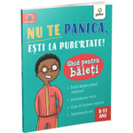 Carti si Birotica - Carti - Manuale si auxiliare scolare - Manuale scolare - Nu te panica, esti la pubertate: ghid pentru baieti - Infinity.ro