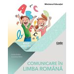 Carti si Birotica - Carti - Manuale si auxiliare scolare - Manuale scolare - Comunicare in limba romana manual pentru clasa I, Corina Andrei - Editia 2023 - Constanta Balan - Infinity.ro