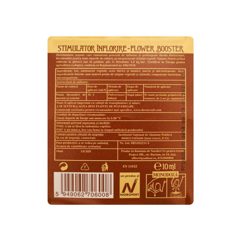 Casa si Gradina - Gradinarit si plante - Intretinere gradina - Pamant flori, ingrasaminte si pesticide - Dr.Soil FLOWER BOOSTER, biostimulator cu rol de stimulare a infloririi, monodoza de 10ml pentru 1L de solutie pentru pulverizat - Infinity.ro