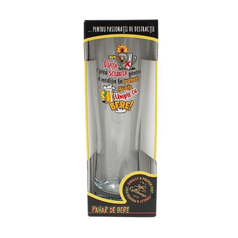Casa si Gradina - Bucatarie si vesela - Cani si pahare - Pahare - Pahar bere, 500 ml, mesaj funny “Viata e prea scurta pentru a medita la pahare goale. Umple cu bere!" - Infinity.ro