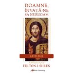 Carti si Birotica - Carti - Religie - Doamne, învaţă-ne să ne rugăm - Infinity.ro