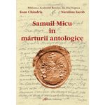 Carti si Birotica - Carti - Religie - Samuil Micu în mărturii antologice - Infinity.ro