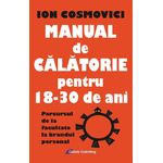 Carti si Birotica - Carti - Dezvoltare personala - Manual de călătorie pentru 18-30 de ani - Infinity.ro