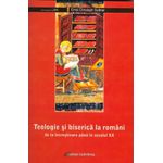 Carti si Birotica - Carti - Religie - Teologie și biserică la români - Infinity.ro