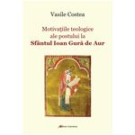 Carti si Birotica - Carti - Religie - Motivațiile teologice ale postului la Sfântul Ioan Gură de Aur - Infinity.ro