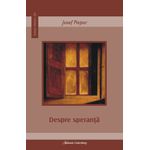 Carti si Birotica - Carti - Religie - Despre speranţă - Infinity.ro