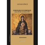 Carti si Birotica - Carti - Religie - Conciliile ecumenice: Efes si Calcedon. Monografii - Infinity.ro