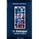 Carti si Birotica - Carti - Religie - 11 Dialoguri (aproape teologice) - Infinity.ro