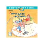 Carti si Birotica - Carti - Carti pentru copii - Basme si povesti - Conni o ajuta pe mama, Liane Schneider - Infinity.ro