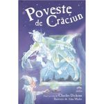 Carti si Birotica - Carti - Carti pentru copii - Basme si povesti - Poveste de Craciun - Charles Dickens - Infinity.ro